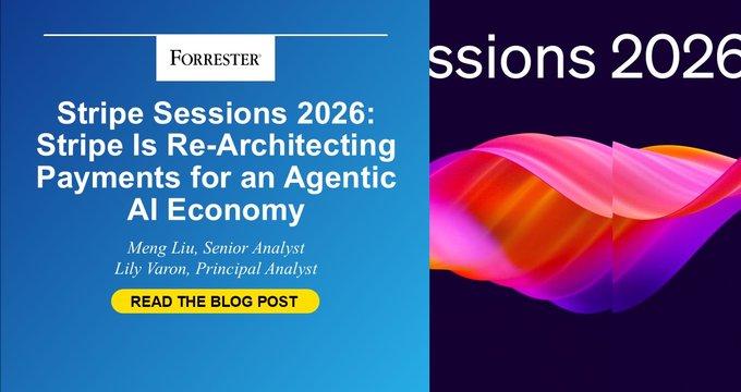 Stripe Sessions 2026: Stripe Is Rearchitecting Payments For An Agentic AI Economy