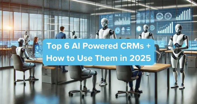 Top 6 AI-Powered CRMs for 2026: Automate or Die