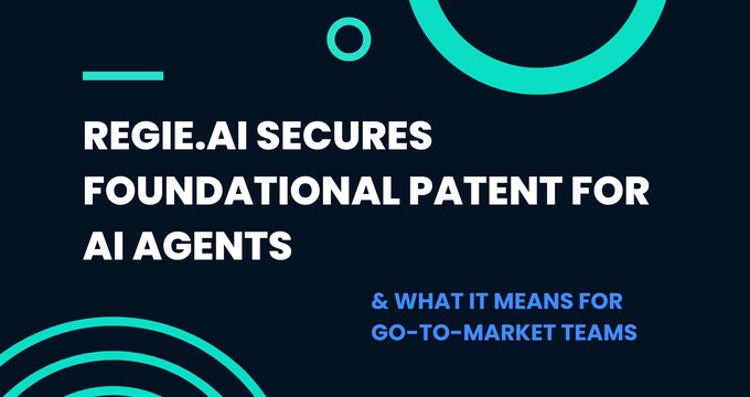 Regie.ai patents real-time AI agents: A turning point for autonomous GTM